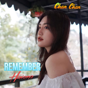 收聽Chan Chan的Only remember me (Explicit)歌詞歌曲