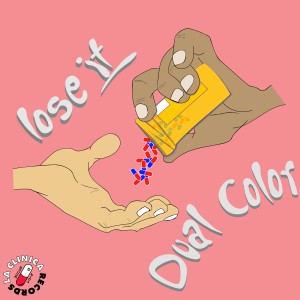 ดาวน์โหลดและฟังเพลง Lose It พร้อมเนื้อเพลงจาก Dual Color