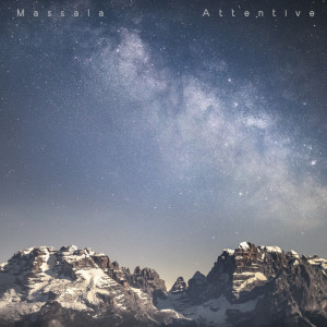 收听Massala的Attentive歌词歌曲