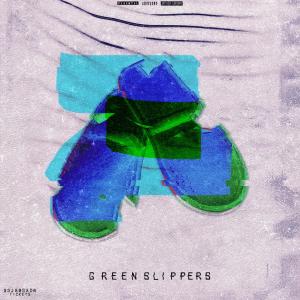 Tickets的專輯Green Slippers (Explicit)