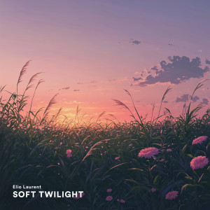 อัลบัม Soft Twilight ศิลปิน Elio Laurent