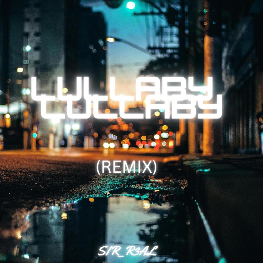 Lullaby (Remix)