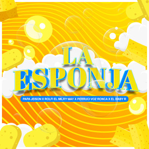 Album La Esponja (Explicit) from Papá Jeison