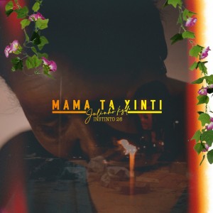 收聽Julinho KSD的Mama Ta Xinti歌詞歌曲