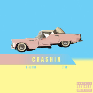 Album Crashin' (Explicit) from Highrise