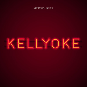 Kelly Clarkson的專輯Kellyoke (Explicit)