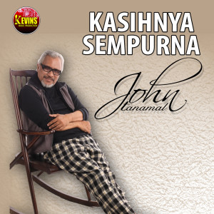 Dengarkan KasihNya Sempurna lagu dari John Tanamal dengan lirik