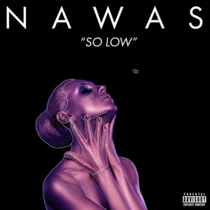 收聽Jake Nawas的So Low (Explicit)歌詞歌曲