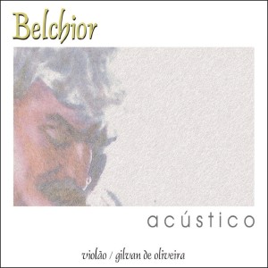 Belchior的專輯Belchior Acústico