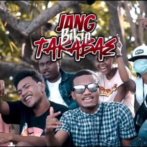 收聽Thedox的JANG BIKIN TARABAE歌詞歌曲