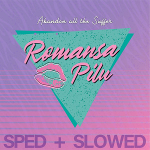 June87的專輯Romansa Pilu (Sped + Slowed)