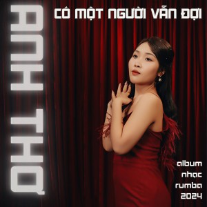 Album Có Một Người Vẫn Đợi (Rumba Edition) from Anh Thơ