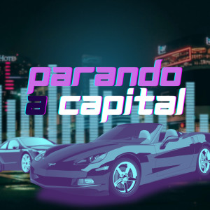 ดาวน์โหลดและฟังเพลง Parando a capital พร้อมเนื้อเพลงจาก DJ Pedro