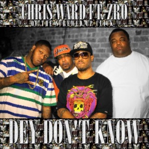 อัลบัม Dey Don't Know (feat. ZRO) - Single ศิลปิน Chris Ward