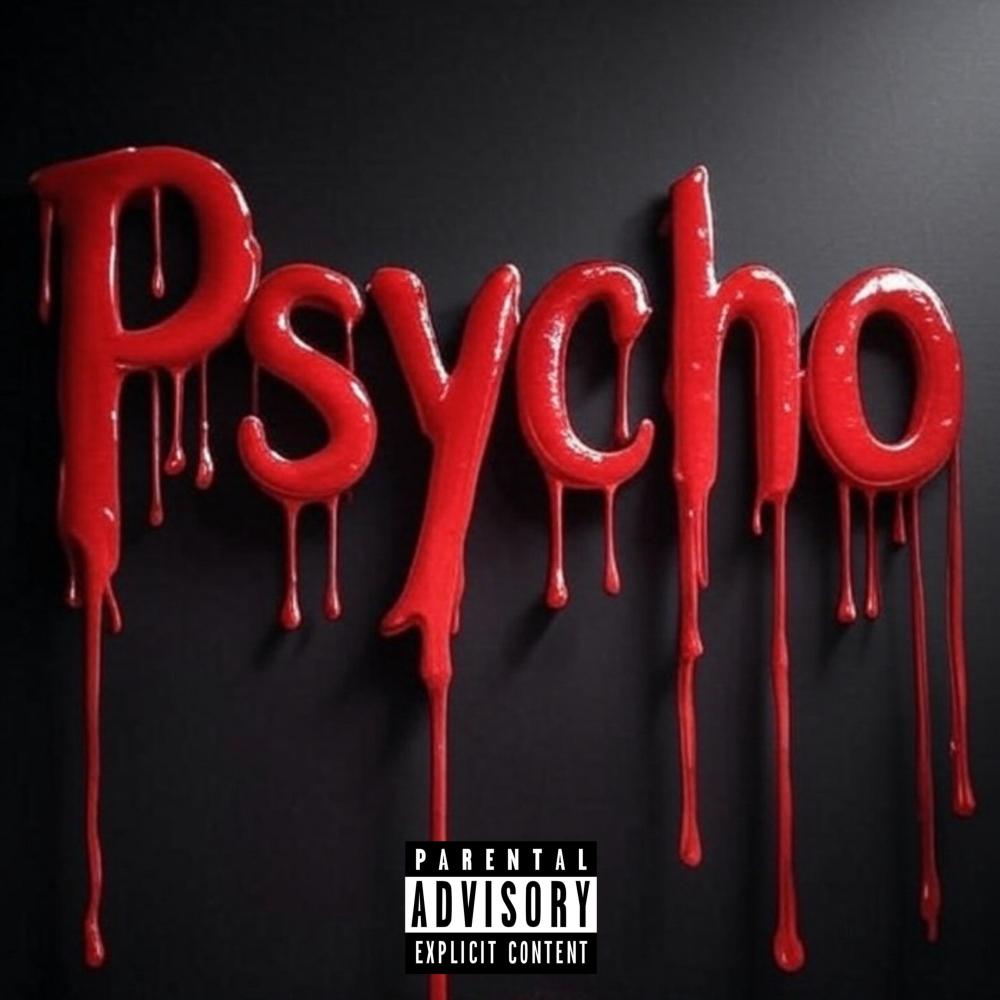 Psycho (feat. Mario Judah & JELEEL!) (Explicit)