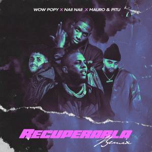 อัลบัม RECUPERARLA (Remix) ศิลปิน Wow Popy