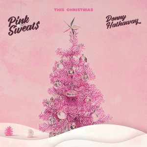 收聽Pink Sweat$的This Christmas歌詞歌曲