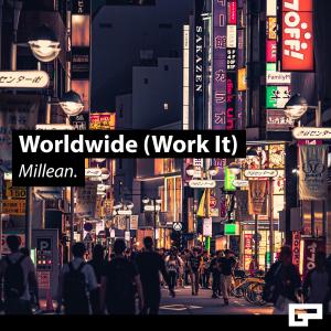 Millean.的專輯Worldwide (Work It)