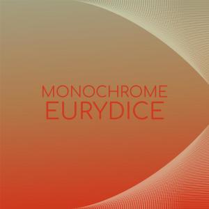 Various Artists的專輯Monochrome Eurydice