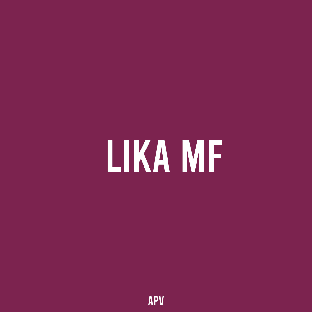 Lika Mf (Explicit)