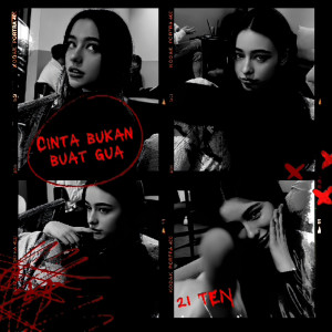 Listen to Cinta Bukan Buat Gua song with lyrics from 21 Ten