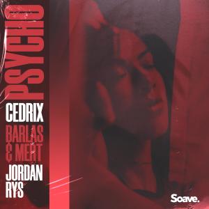 Listen to Psycho song with lyrics from Cedrix