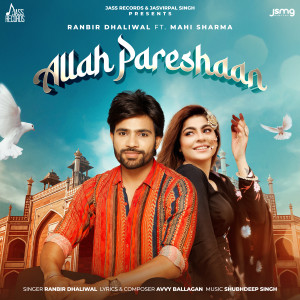 Listen to Allah Pareshaan song with lyrics from Ranbir Dhaliwal