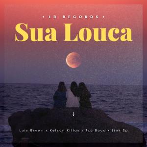 Album Sua Louca from Luis brown