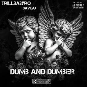 ดาวน์โหลดและฟังเพลง Dumb And Dumber (Explicit) พร้อมเนื้อเพลงจาก TrillBabyRo