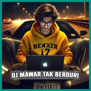 REMIXER 17的專輯DJ Mawar Tak Berduri Full Bass