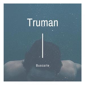 Listen to Buscarte song with lyrics from Truman