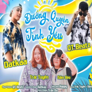 收聽DatKaa的Đường Quyền Tình Yêu歌詞歌曲