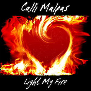 Album Light My Fire from Calli Malpas