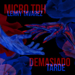 Micro TDH的專輯Demasiado Tarde