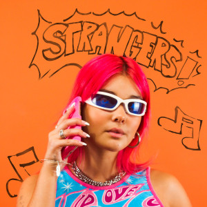 收聽Audrey MiKa的Strangers歌詞歌曲