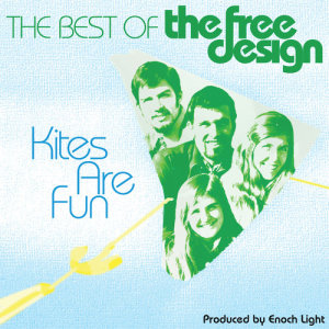 ดาวน์โหลดและฟังเพลง Kites Are Fun พร้อมเนื้อเพลงจาก The Free Design