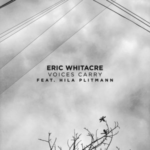 ดาวน์โหลดและฟังเพลง Voices Carry พร้อมเนื้อเพลงจาก Eric Whitacre