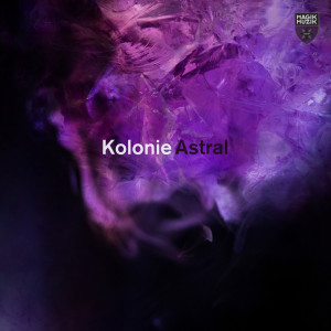 Listen to Astral song with lyrics from Kolonie