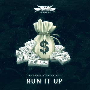 ดาวน์โหลดและฟังเพลง Run It Up (Explicit) พร้อมเนื้อเพลงจาก Chrmndrs