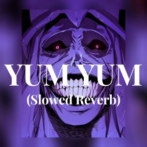 Dengarkan lagu YUM YUM - (Slowed Reverb) nyanyian LXMGVVX dengan lirik