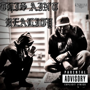 E-Rock的專輯THIS AINT REALITY (Explicit)