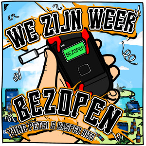 ดาวน์โหลดและฟังเพลง We Zijn Weer Bezopen (Explicit) พร้อมเนื้อเพลงจาก Yung Petsi