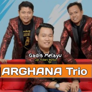 Dengarkan lagu GADIS MELAYU nyanyian Arghana Trio dengan lirik