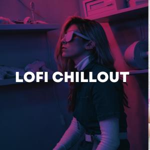 Lofi Chillout