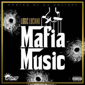 Album Mafia Music (Explicit) from Logic Luciano