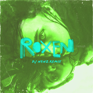 Roxen的專輯Cenusa (DJ NenZ Remix)