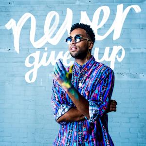 ดาวน์โหลดและฟังเพลง Never Give Up พร้อมเนื้อเพลงจาก Cimo Frankel