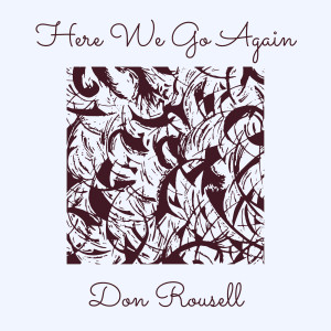 Album Here We Go Again from Don Rousell