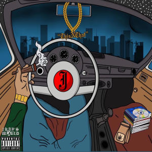 收聽Jrobbin的This N That (Explicit Version|Explicit)歌詞歌曲