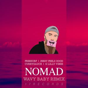 Album Wavy Baby (feat. G Lilly Vibes) [Nomad Remix] from Nomad